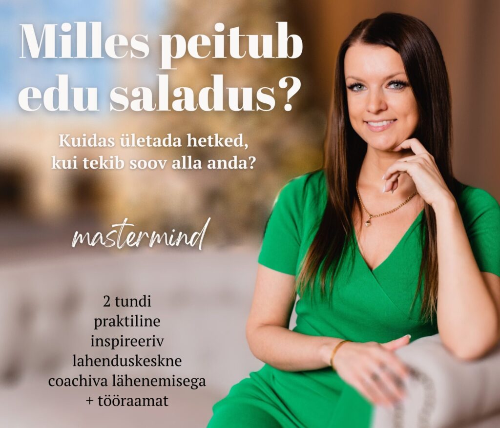 Milles peitub edu saladus? Kuidas ületada takistused? Kuidas jõuda eduni?