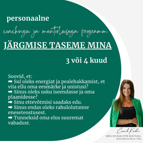 Personaalne 1:1 coachingu ja mentorlusega programm "JÄRGMISE TASEME MINA" - Image 2