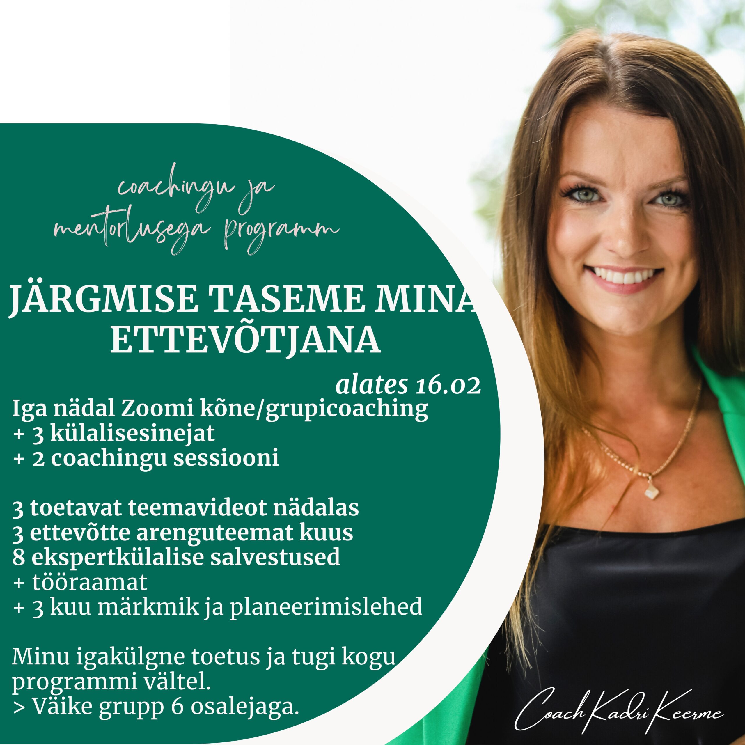 Coachingu ja mentorlusega grupiprogramm "Järgmise taseme mina ettevõtjana" alustab 16.02.2026 - Image 2