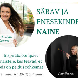INSPIRATSIOONIPÄEV "Särav ja enesekindel naine"